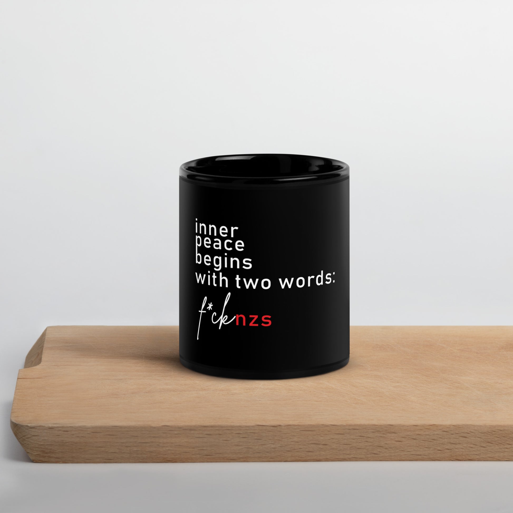  Schwarze Keramiktasse Inner Peace Begins With Two Words FCK NZS 11 oz spülmaschinenfest. Zitat Nazi - gegen Rechts