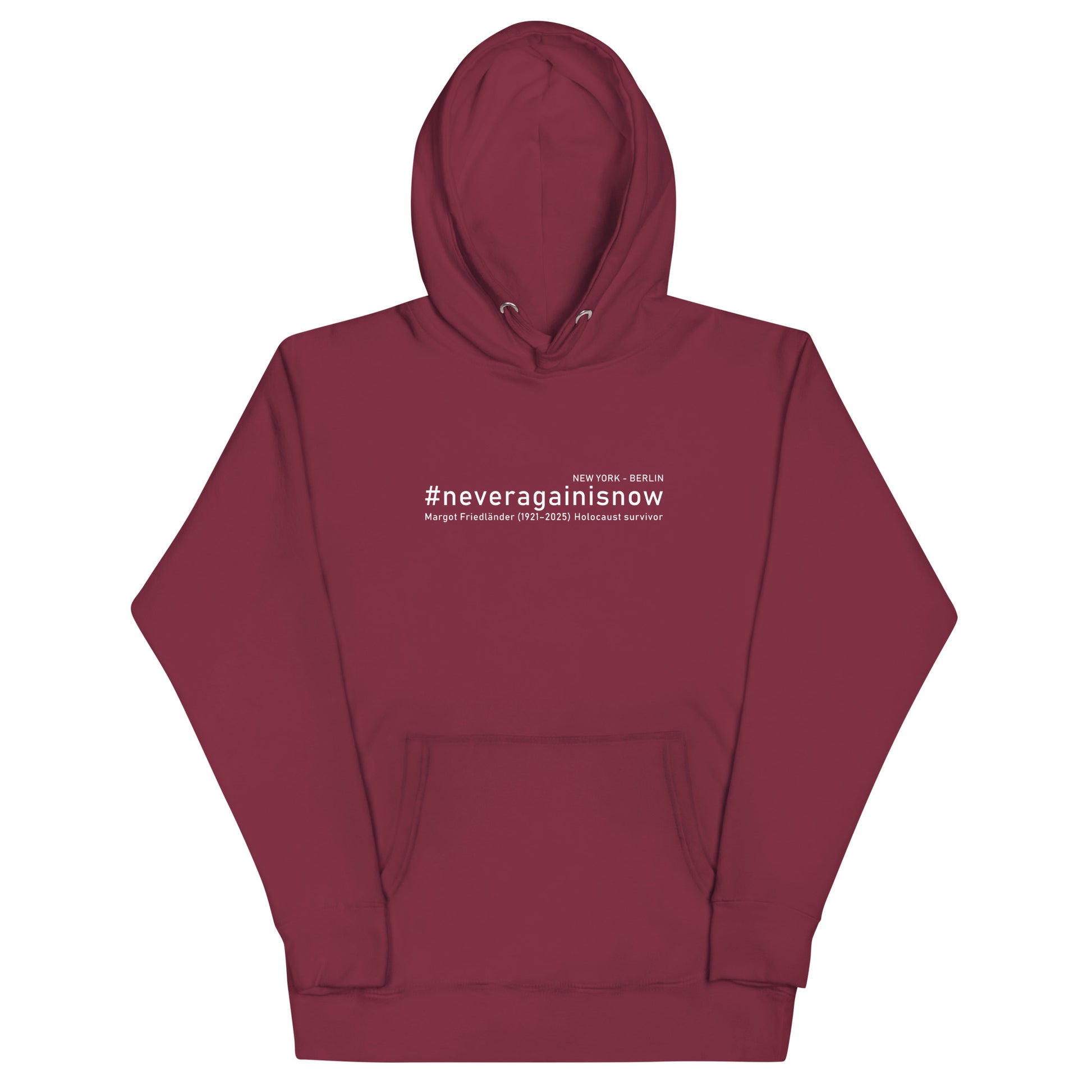 Maroonfarbener Hoodie mit weißem #neveragainisnow Brustprint und Margot Friedländer Schriftzug