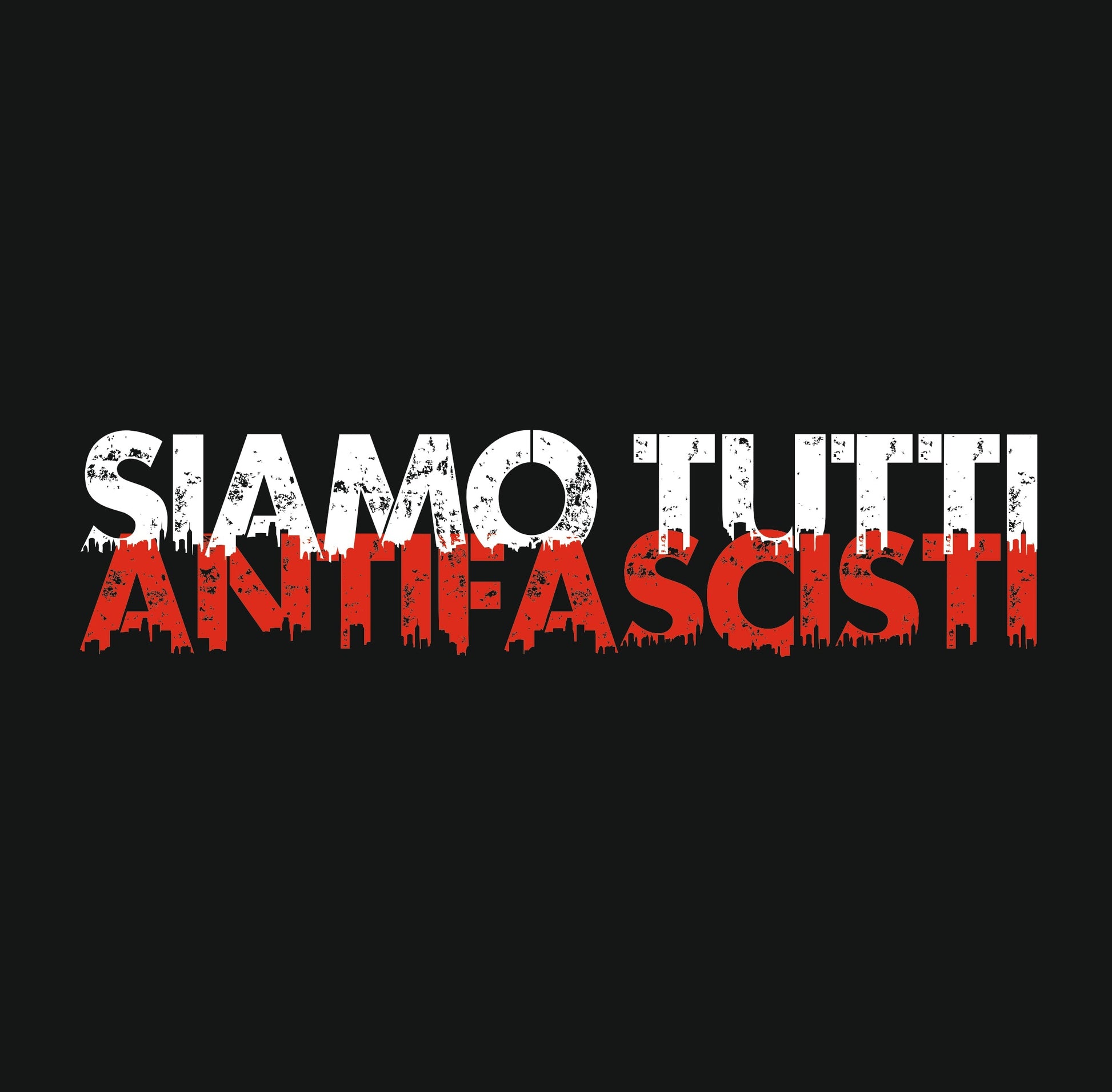 Druckansicht - Siamo Tutti Antifacisti - Das kreative Statement