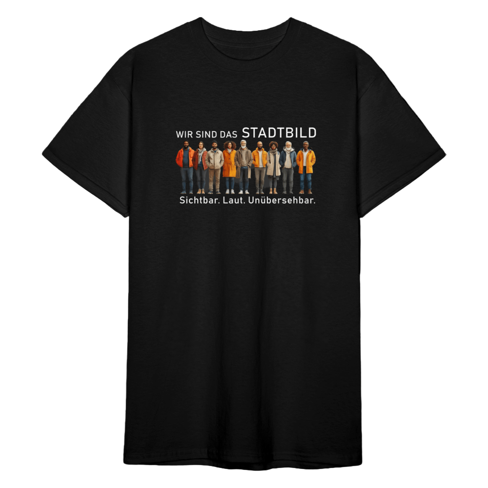 Unisex Bio T-Shirt – Wir sind das Stadtbild | Sichtbar. Laut. Unübersehbar. - Das kreative Statement