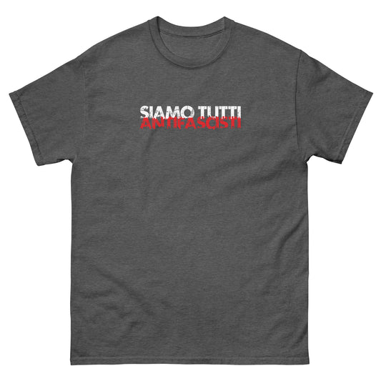 Siamo tutti antifascisti – Unisex T-Shirt grau mit Frontprint - Das kreative Statement