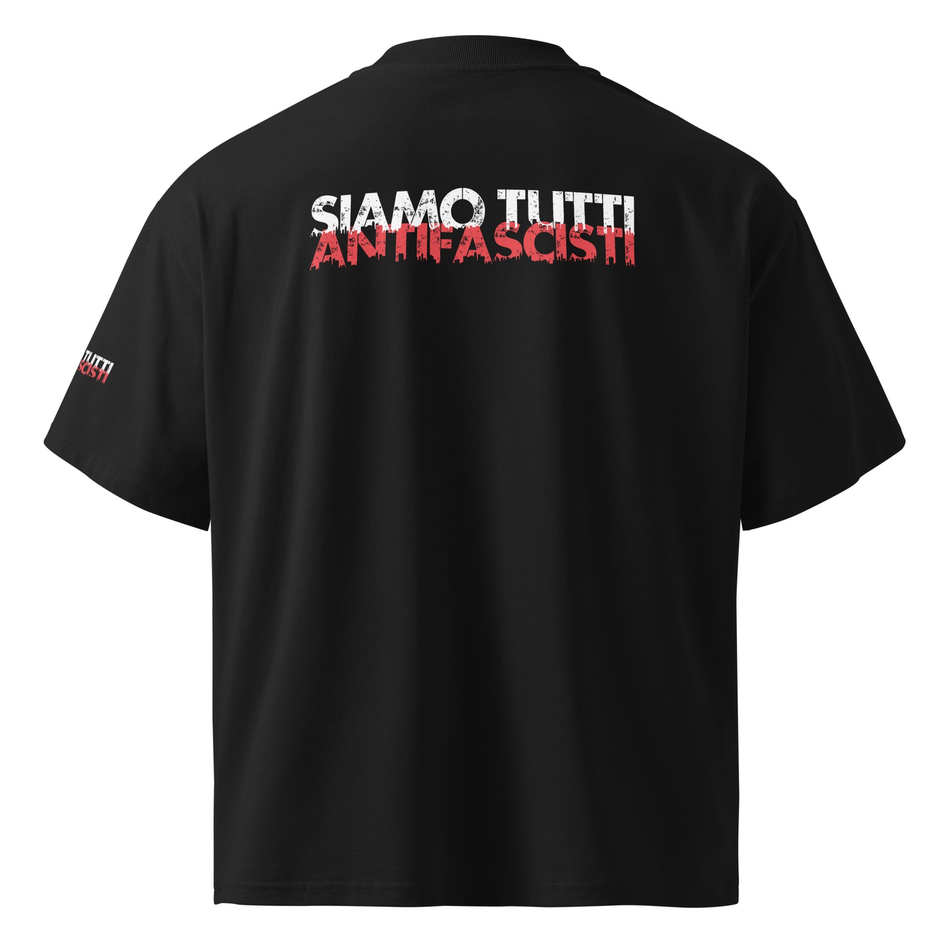 Schwarzes Unisex T-Shirt mit dem Statement „SIAMO TUTTI ANTIFASCISTI“ in weiß-roter, distressed Schrift auf dem Rücken und dem linken Ärmel.
