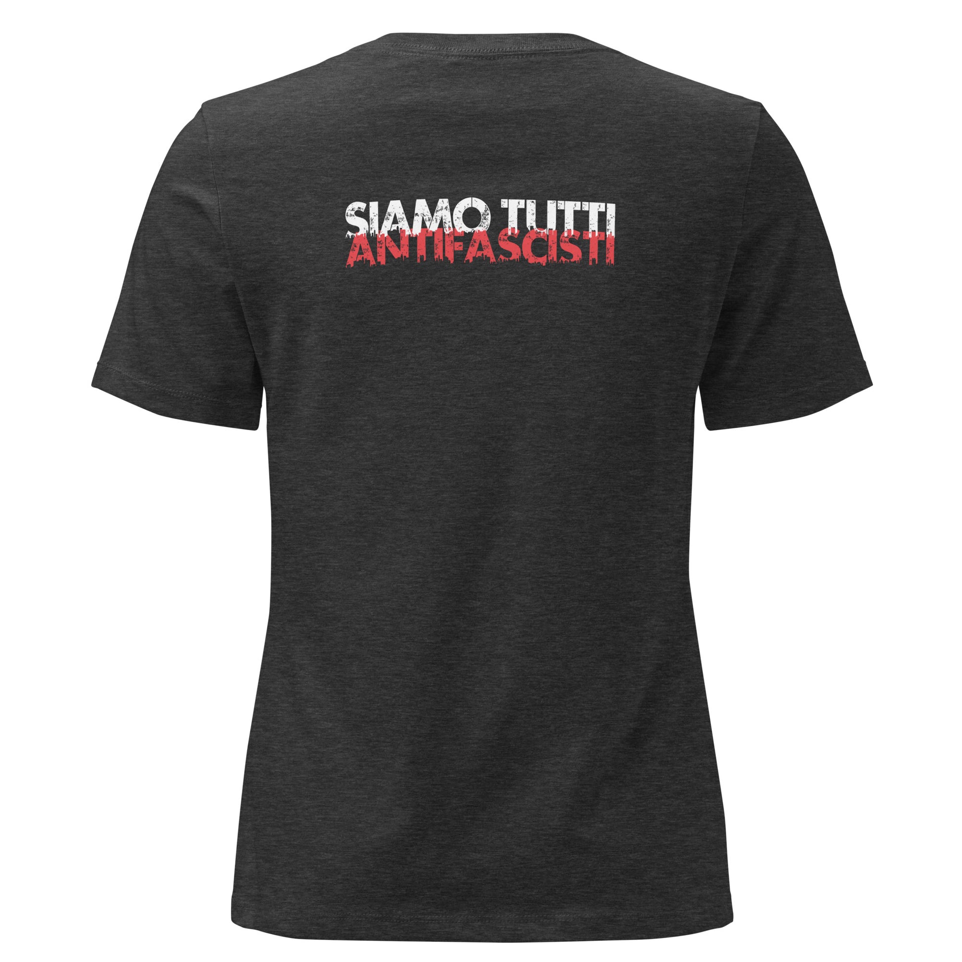 Rückenansicht graues Damen T-Shirt mit dem Statement „SIAMO TUTTI ANTIFASCISTI“ in weiß-roter, distressed Schrift auf der Vorderseite.