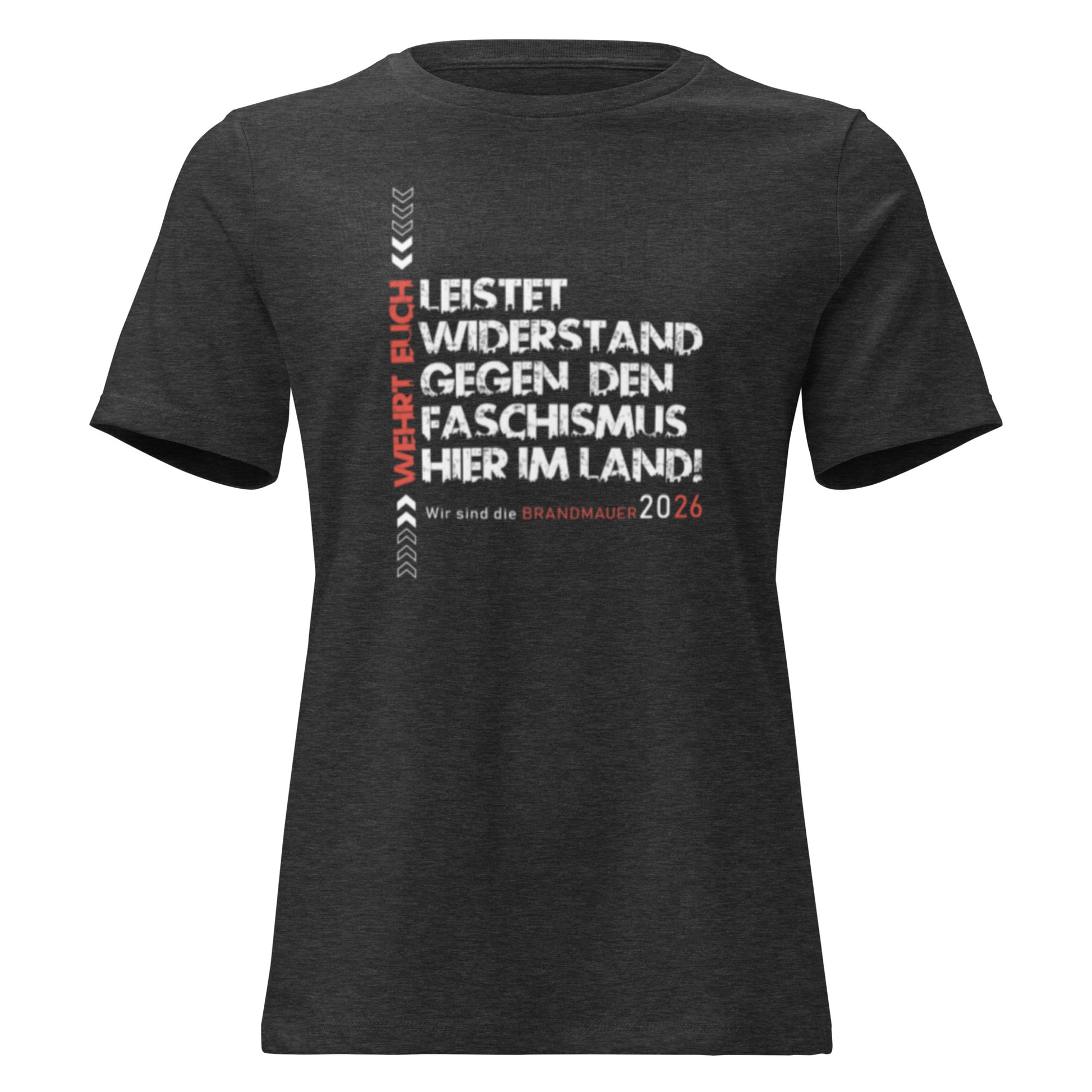 Graues T‑Shirt mit rotem und weißem Widerstands‑Schriftzug „Wehrt Euch“ und „Brandmauer 2026“.