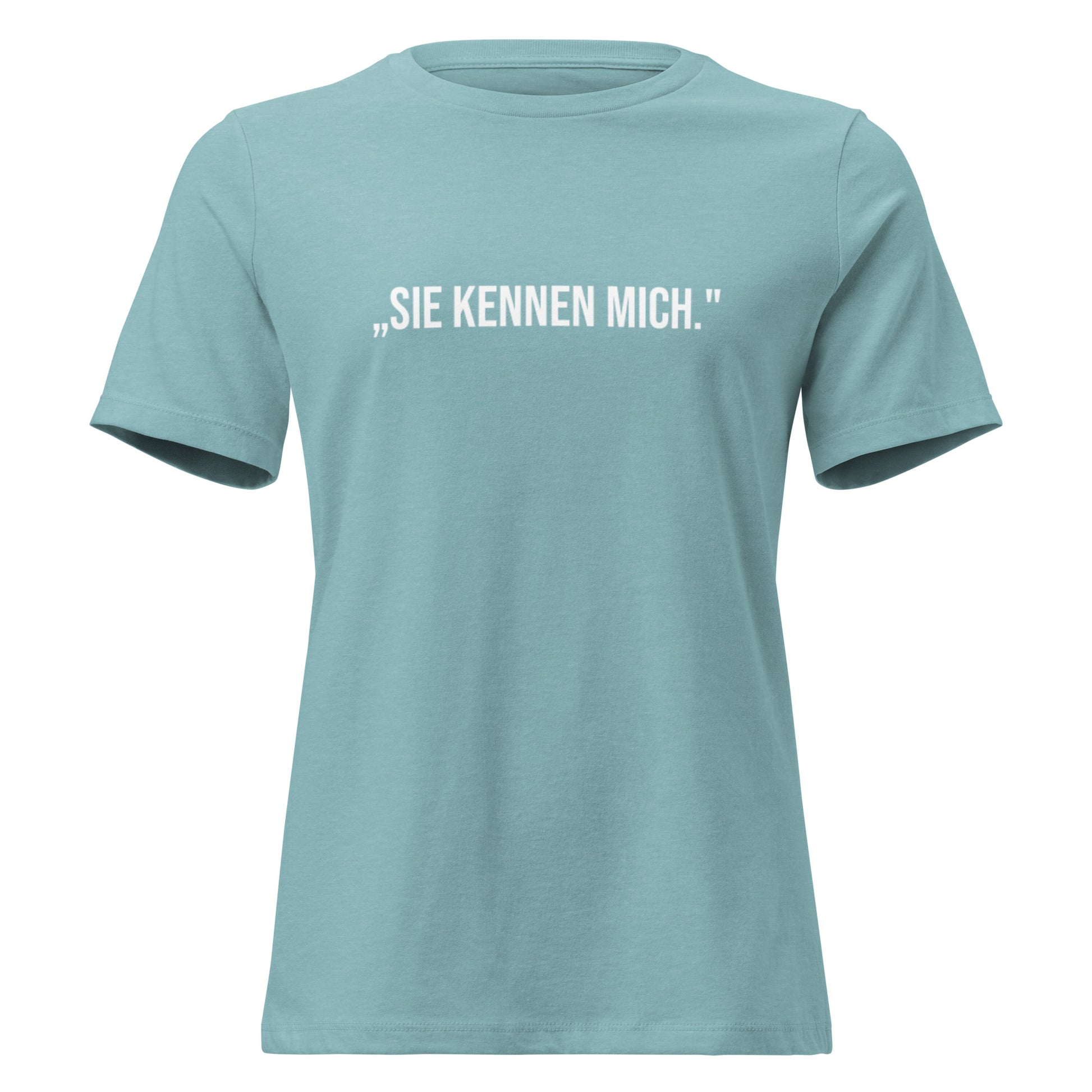 Merkel Damen‑T‑Shirt mit weißem Aufdruck ‚Sie kennen mich.‘ Zitat Angela Merkel im minimalistischen Signature‑Stil.